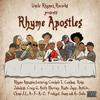 Rhyme Assassin - Rhyme Apostles (feat. Jada Kiss, Craig G, Reks, Ruste Juxx, Antlive Boombap, K Solo, Prodigal Sunn, Canibus, AFRO, Chino XL, Keith Murray & KXNG Crooked)