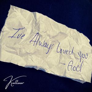 I've Always Loved You