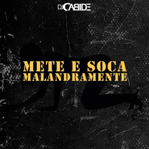 Mete e Soca Malandramente