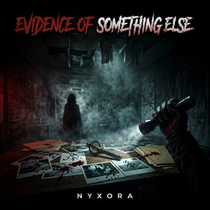 Evidence Of Something Else