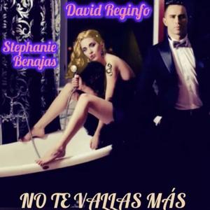 No te vallas mas (David Reginfo Remix)