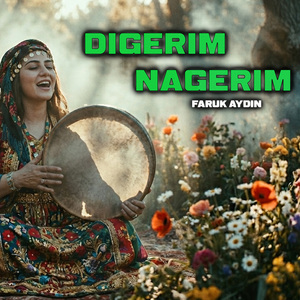 Dıgerım Nagerım