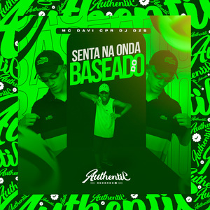 Senta na Onda do Baseado