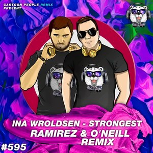 Strongest (Ramirez & O'Neill Remix)