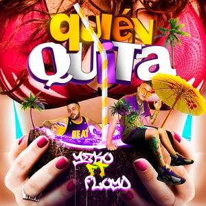Quién Quita (feat. Floyd)
