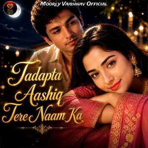 Tadapta Aashiq Tere Naam Ka