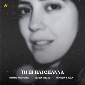 Tu Hi Hai Channa
