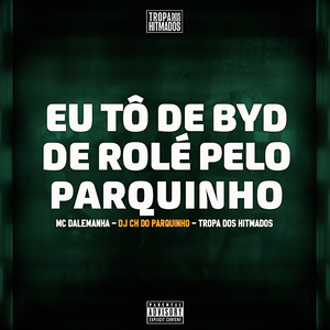 Eu Tô de BYD de Rolé pelo Parquinho
