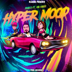 Hyper Mood (feat. Mr. Kriss)