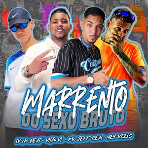 Marrento do Sexo Bruto (feat. Ney Reels)