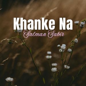 Khanke Na