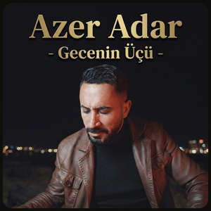 Gecenin Üçü
