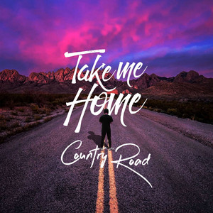 Take Me Home, Country Roads (Chillout)
