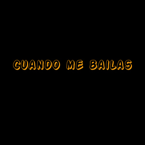 Cuando me bailas