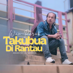 Takubua Di Rantau