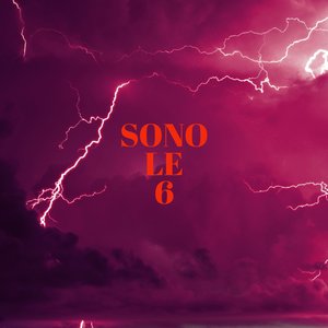 Sono le 6