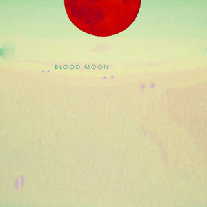BLOOD MOON