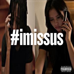 #imissus
