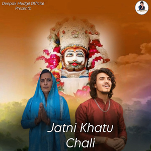 Jatni Khatu Chali