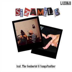 Sizamile (feat. The Voshorist & YungxPanther)