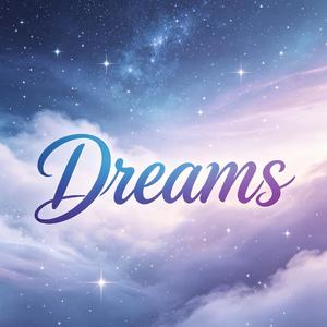 Dreams