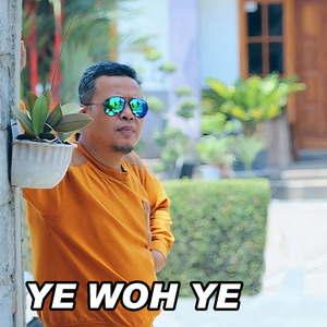 Ye Woh Ye