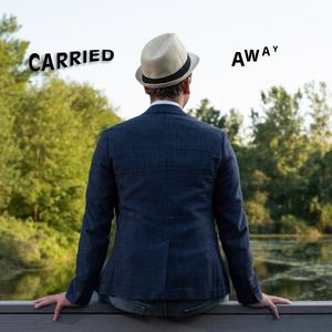 Carried Away