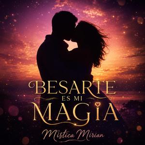 BESARTE ES MI MAGIA