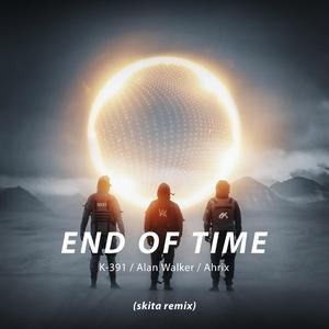 Alan Walker-End of Time（skita remix）