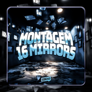 Montagem 16 Mirrors