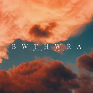 BWTHWRA
