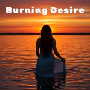 Burning Desire