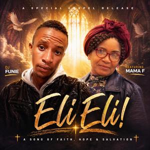 ELI ELI! (feat. Mama F)