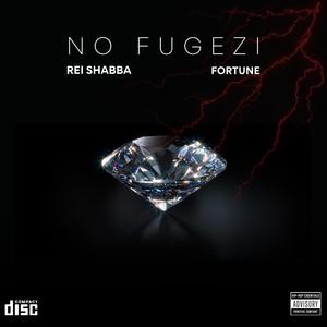 NO FUGEZI (feat. Fortune)