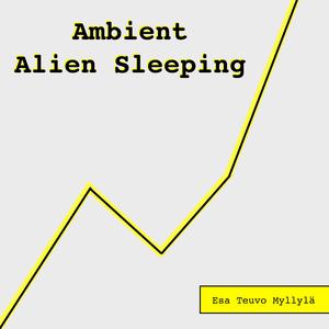 Ambient - Alien Sleeping