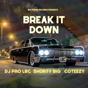 BREAK IT DOWN CLEAN (feat. $HORTY BIG) (Radio Edit)