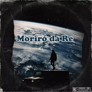 Moriró da Re