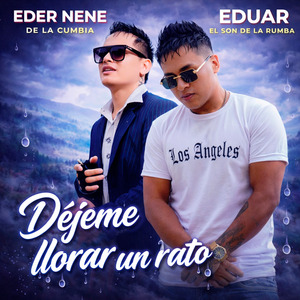 Déjeme Llorar un Rato (Remasterizado 2025)