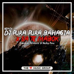 DJ Pura Pura Bahagia X Sa Te Mabok (BreakLatin Remix)