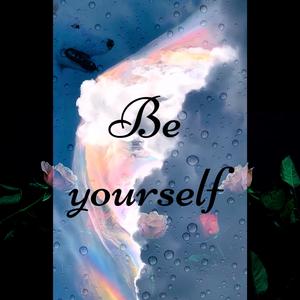 Be Yourself