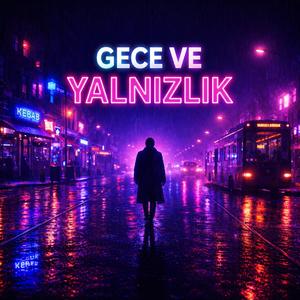Gece ve Yalnızlık