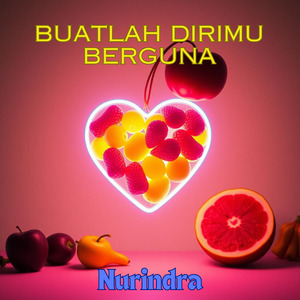 Buatlah Dirimu Berguna