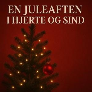 en juleaften i hjerte og sind