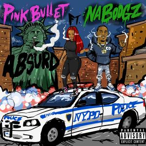Absurd (feat. Na Boogz)