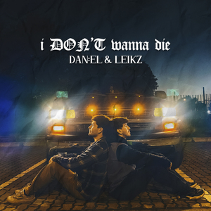 i DON´T wanna die