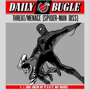 Threat/Menace (Spider-Man Diss) (feat. Matt Raichous)