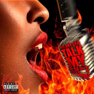 Talk My Shit (feat. Rocky Badd)