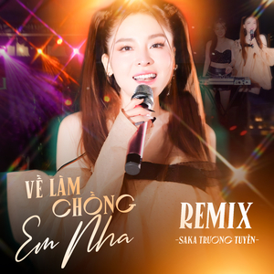Về Làm Chồng Em Nha Remix