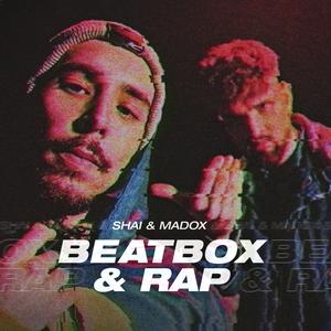 Beatbox & Rap (feat. Shai)