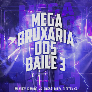 Mega Bruxaria dos Baile 3